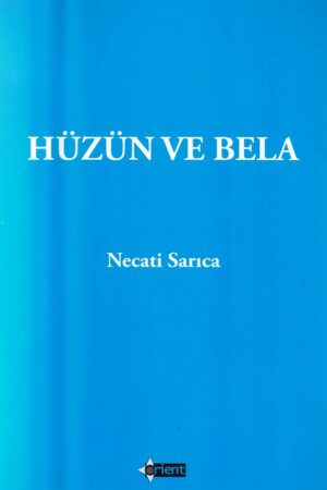 Hüzün ve Bela