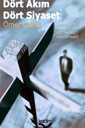 Dört Akım Dört Siyaset