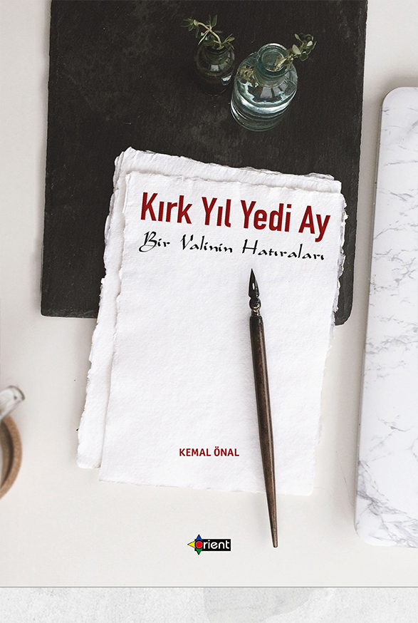 Kırk Yıl Yedi Ay - Bir Valinin Hatıraları