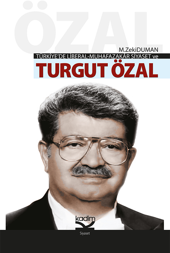 Türkiye'de Liberal-Muhafazakar Siyaset ve Turgut Özal