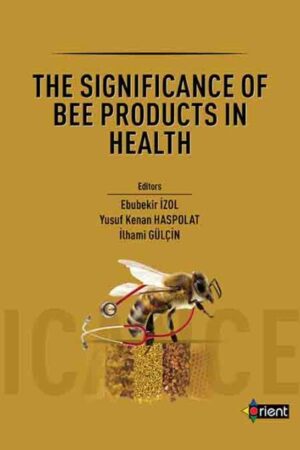 The Significance of Bee Products in Health