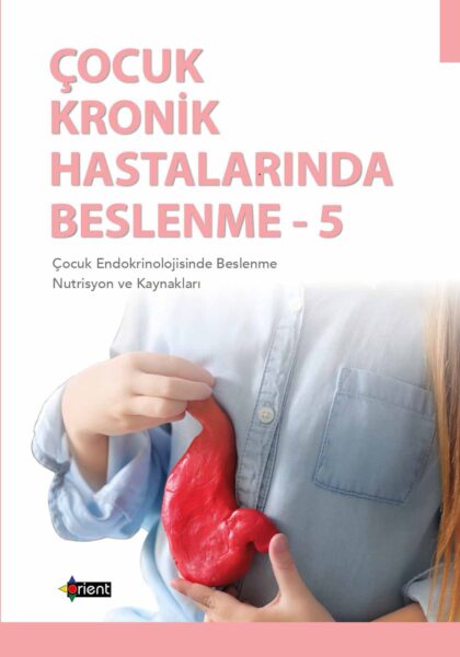 Çocuk Kronik Hastalıklarında Beslenme -5-