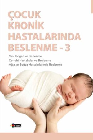 ÇocuK Kronik Hastalıklarında Beslenme -3-
