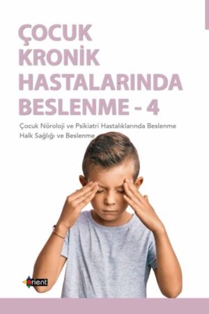 Çocuk Kronik Hastalıklarında Beslenme -4-