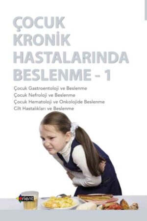 Çocuk Kronik Hastalıklarında Beslenme -1-