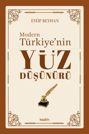 Modern Türkiye'nin Yüz Düşünürü - 3. Cilt