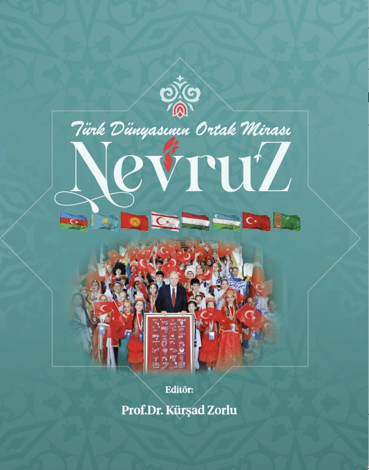 TÜRK DÜNYASININ ORTAK MİRASI NEVRUZ