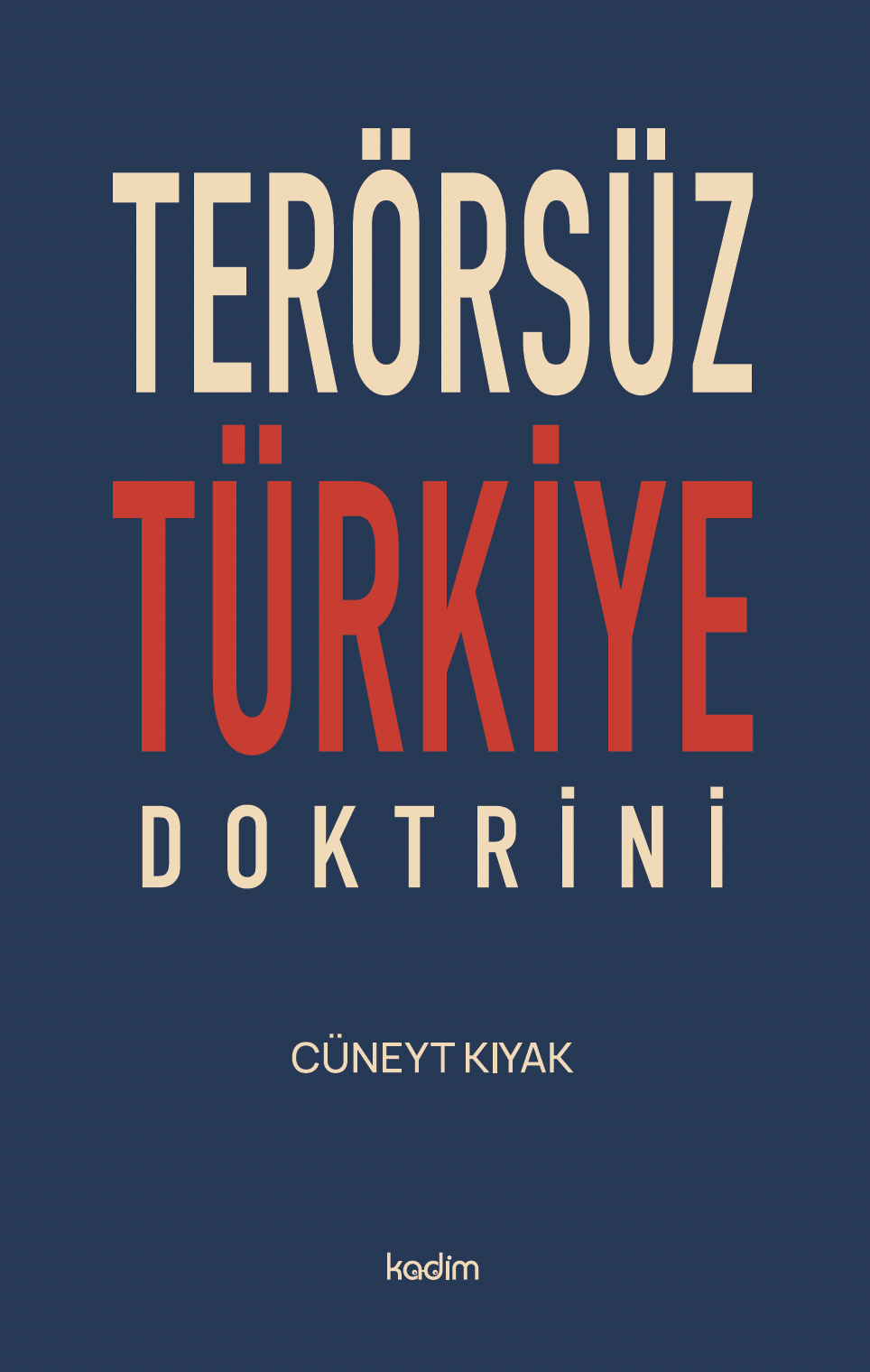 TERÖRSÜZ TÜRKİYE DOKTRİNİ