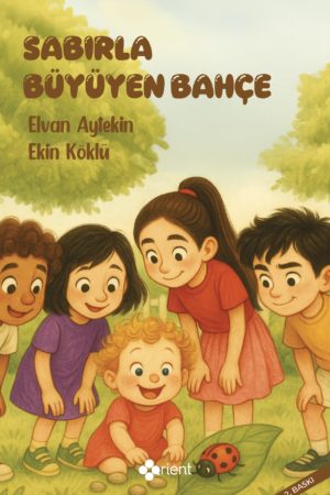Sabırla Büyüyen Bahçe
